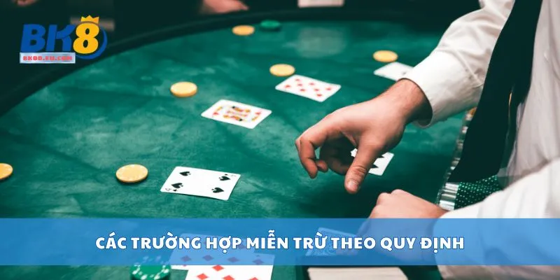 Các trường hợp miễn trừ theo quy định